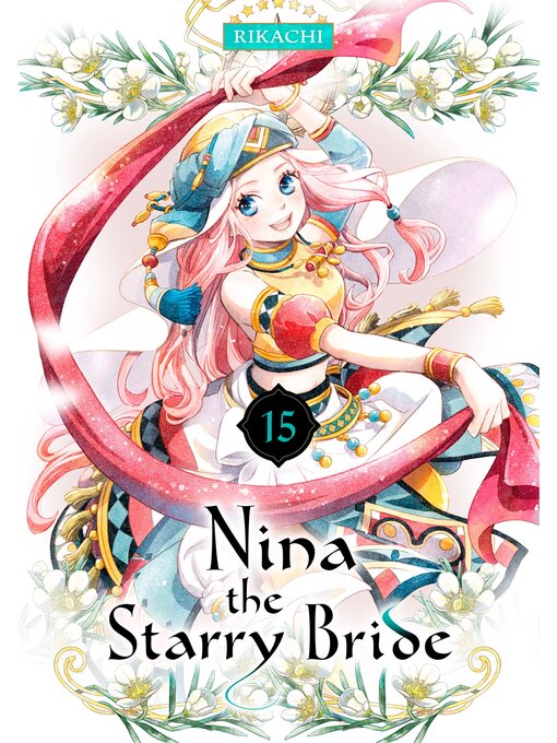 Title details for Nina the Starry Bride, Volume 15 by RIKACHI - Available